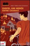 David, um Herói entre Chamas
