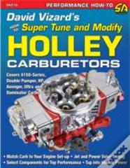 David Vizard'S How To Supertune And Modify Holley Carburetors
