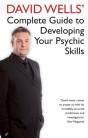 David Wells' Complete Guide To Developing Your Psychic Skills - Preview
