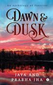Dawn And Dusk