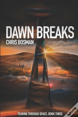 Capa do artigo Dawn Breaks (Tearing Through Space Book 3)