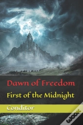 Dawn Of Freedom