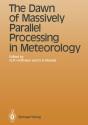 Dawn Of Massively Parallel Processing In Meteorology - Preview