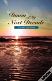 Dawn Of My Next Decade