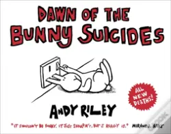 Dawn Of The Bunny Suicides