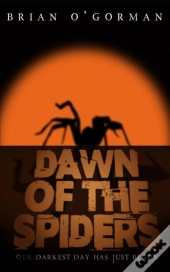 Dawn Of The Spiders