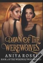 Dawn Of The Werewolves