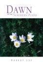 Dawn On The Northern Plains - Preview