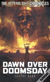 Dawn Over Doomsday