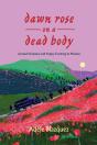 Dawn Rose On A Dead Body - Preview