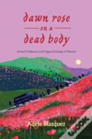 Dawn Rose On A Dead Body