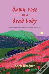 Dawn Rose On A Dead Body