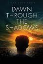 Dawn Through The Shadows - Preview