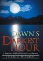 Dawn'S Darkest Hour: A Romantic Thriller And Action Packed Mystery - Preview