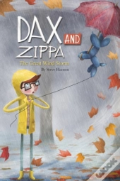 Dax And Zippa The Great Wind Storm