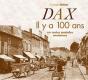 Dax Il Y A 100 Ans - Preview