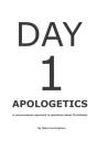 Day 1 Apologetics - Preview