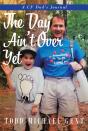 Day Ain'T Over Yet - Preview