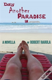 Day Another Paradise In