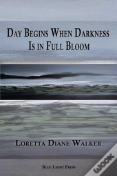 Day Begins When Darkness Is In Full Bloom