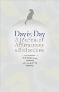 Day By Day: A Journal Of Affirmations & Reflections