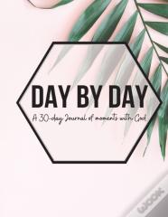 Day By Day Journal