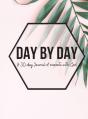 Day By Day Journal - Preview