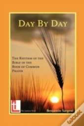 Day By Day: The Rhythm Of The Bible In T