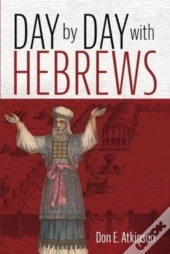 Day By Day With Hebrews