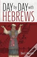 Day By Day With Hebrews
