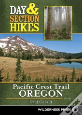 Day & Section Hikes Pacific Crest Trail: Oregon