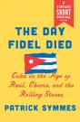 Day Fidel Died - Preview