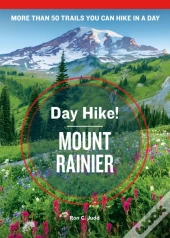 Day Hike! Mount Rainier, 4th Edition