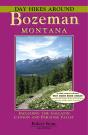 Day Hikes Around Bozeman, Montana - Preview