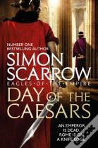 Day Of The Caesars (Eagles Of The Empire 16)
