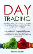 Day Trading: Absolute Beginners Guide To