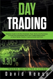 Day Trading: Beginners Guide To The Best