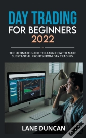 Day Trading For Beginners 2022