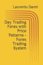 Day Trading Forex With Price Patterns - Forex Trading System - Preview
