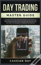 Day Trading Master Guide