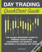 Day Trading Quickstart Guide