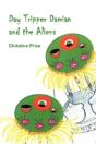Day Tripper Damian And The Aliens - Preview