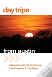 Day Trips From Austin