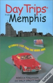 Day Trips From Memphis: Getawa