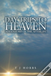 Day Trips To Heaven
