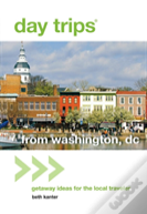 Day Tripsâ® From Washington, Dc