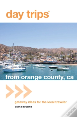 Capa do artigo Day Trips(R) From Orange County, Ca
