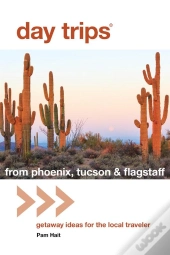 Day Trips(R) From Phoenix, Tucson & Flagstaff