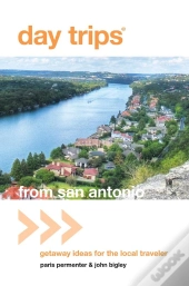 Day Trips(R) From San Antonio