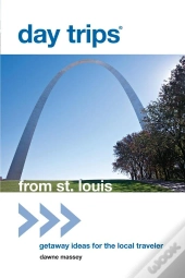 Day Trips(R) From St. Louis